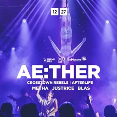 Ae:ther dj set  (Afterlife) x Be Massive & Code 360 x Akvarium