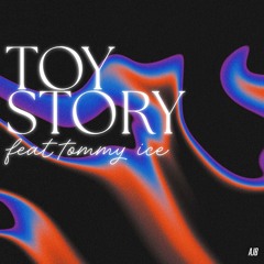 Toy Story feat Tommy Ice (prod alec)