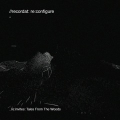 recordat:invites: Tales From The Woods - #0021