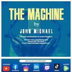 The Machine - John Michael - (Mix and Master)