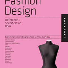 [Free] KINDLE 📜 The Fashion Design Reference & Specification Book: Everything Fashio
