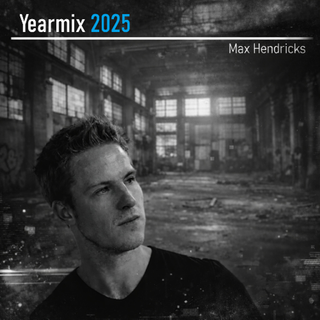 Stream Yearmix 2025 by Max Hendricks | Listen online for free on SoundCloud
