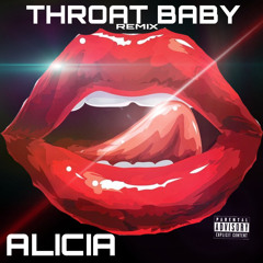 Throat Baby ( remix)
