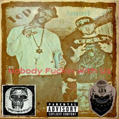 Musalini Outlaw- NOBODY FUCKIN WITH US