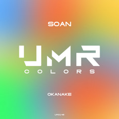 SOAN - Okanake [UNCLES MUSIC COLORS]