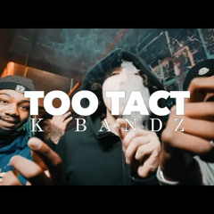 KBandz - Too Tact