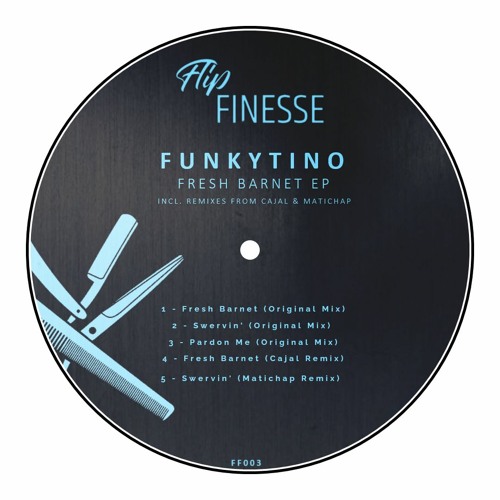 Funkytino - Fresh Barnet [FLIP FINESSE RECORDS]