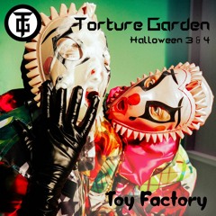 TOY FACTORY - Torture Garden Halloween Ball 4 (Nov 2023)