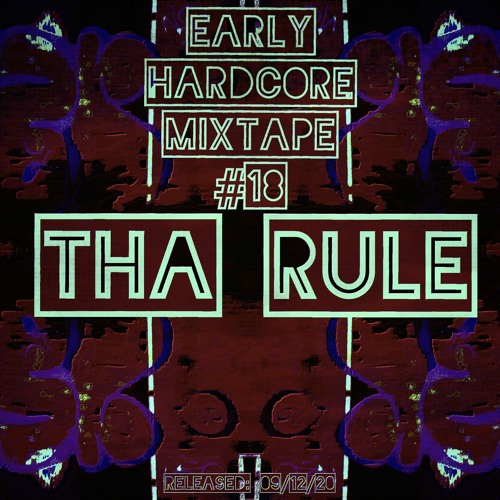 Tha Rule | Early Hardcore Mixtape#18 | 09/12/20 | NLD
