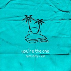 You're The One Ft. Lela