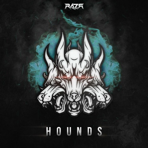 Stream HOUNDS by RAZR | Listen online for free on SoundCloud