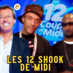 Les 12 Shook De Midi