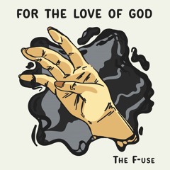 For The Love Of God