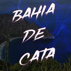 Bahía de Cata❌Lerrais el favorito❌Prod-By milamusicinc