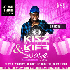 KIZZ STEPP KIFF Live Set By DJ NSIE ( Saturday Night ) 31/05/2025