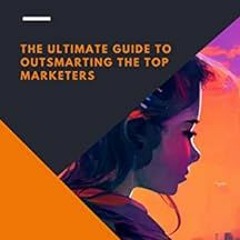 [Access] EPUB 📰 Marketing Using ChatGPT: The Ultimate Guide to Outsmarting the Top M