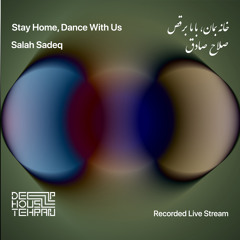 Stay Home, Dance With Us | Salah Sadeq | Recorded Live Stream