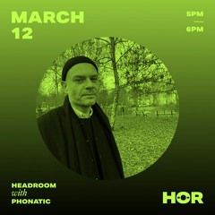 Phonatic Live @ HÖR | 12.03.21