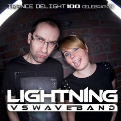 Lightning Vs Waveband - Trance Delight 100 Celebration ((07.05.2021)