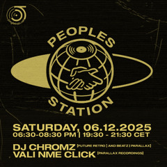 Peoples Station #77 - 06/12/25 - Vali NME Click & DJ Chromz