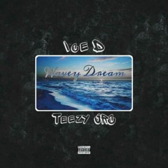 Wavey Dream ft Teezy JRC (Prod.by THM)