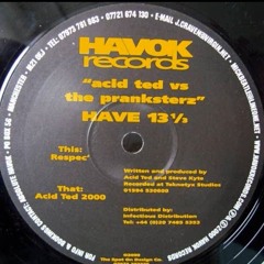Respec' - Acid Ted VS The Pranksterz (Havok 013)