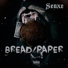 Senxe - Bread/Paper