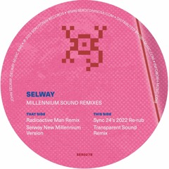 SER027 - Selway - Millenium Sound Remixes (Serotonin)