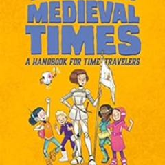 [Read] KINDLE 📨 The Thrifty Guide to Medieval Times: A Handbook for Time Travelers (
