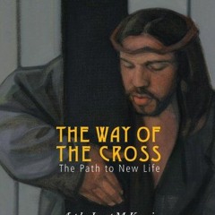 View [PDF EBOOK EPUB KINDLE] The Way of the Cross: The Path to New Life by  Joan Chittister &  J