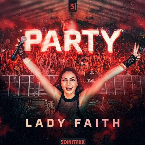 Lady Faith - Party