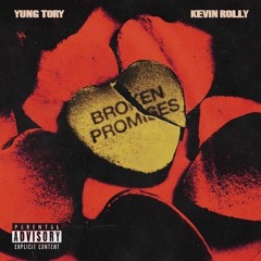 Yung Tory - Broken Promises (Prod. Kevin Rolly)