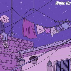 WAKE UP
