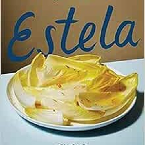 [Access] PDF 📤 Estela by Ignacio Mattos,Gabe Ulla [PDF EBOOK EPUB KINDLE]