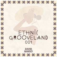 Ethnic Grooveland 001 by David Manso