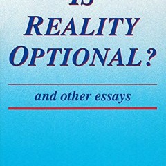 Get KINDLE 💕 Is Reality Optional?: And Other Essays (Hoover Institution Press Public