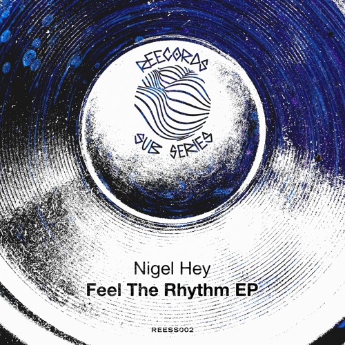 Nigel Hey - I See You [REESS002]