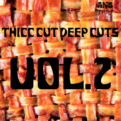 Thicc Cut Deep Cuts Mix Vol. 2