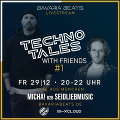 "Techno Tales" with Friends - MiCHA! b2b Seidliebmusic @ Bavaria Beats Radio (29.12.23).WAV