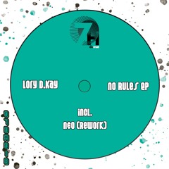 (07DM018) Lory D.kay - No Rules (N&O Rework)(Preview)