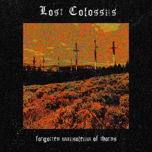 Lost Colossus - 2nd Journey : The Feast of a Dead King