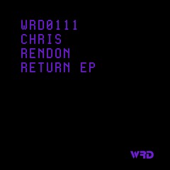 WRD0111 - Chris Rendon - Tarantula (Original Mix).