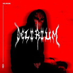 Delirium - OUT NOW
