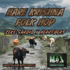 Zeke Saadiq X Heartbeat - "Hare Krishna Folk Hop" (Prod by 1519 Music Group)