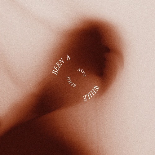 Audeon - Been A While (Asvo Remix)