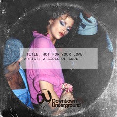 Hot for Your Love (Original Mix)