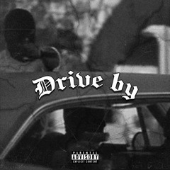 DRIVE BY
