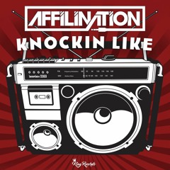 Affilination - Knockin Like