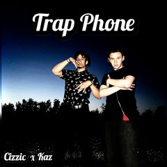 Trap Phone ft Kaz