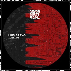 Premiere: Luis Bravo – 12 Mil Passos (Amarno Remix) [SYMBIOTICAL018]